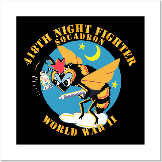 AAC - 418th Night Fighter Squadron - WWII Wall Art by twix123844